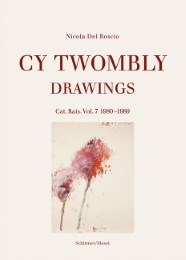 Cy Twombly: Drawings - Catalogue Raisonné 7 - Cover