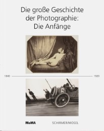 Die große Geschichte der Photographie: Die Anfänge 1840-1920 - Cover