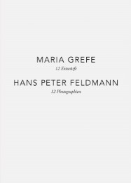 Maria Grefe - 12 Entwürfe, Hans Peter Feldmann - 12 Photographien