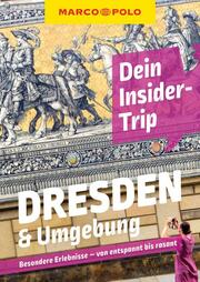 MARCO POLO Dein Insider-Trip Dresden & Umgebung