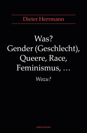 Was? Gender (Geschlecht), Queere, Race, Feminismus,... Wozu?
