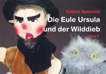 Die Eule Ursula und der Wilddieb. Band 2