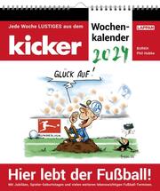 Hier lebt der Fußball! - kicker-Wochenkalender 2024