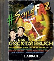 SchleFaZ - das Cocktailbuch