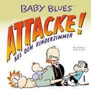 Baby Blues - Attacke! aus dem Kinderzimmer