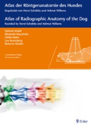 Atlas der Röntgenanatomie des Hundes/Atlas of Radiographic Anatomy of the Dog