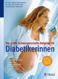 Der große Schwangerschafts-Ratgeber für Diabetikerinnen