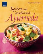 Kochen und genießen nach Ayurveda