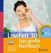 LowFett 30 - Das grosse Kochbuch