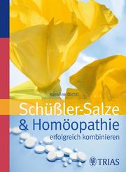 Schüssler-Salze & Homöopathie erfolgreich kombinieren