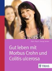 Gut leben mit Morbus Crohn und Colitis ulcerosa - Cover