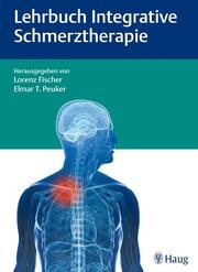 Lehrbuch Integrative Schmerztherapie