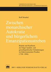 Zwischen monarchischer Autokratie und bürgerlichem Emanzipationsstreben - Cover
