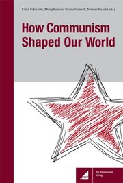 How Communism Shaped Our World - Cover