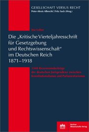 Die Kritische Vierteljahresschrift für Gesetzgebung und Rechtswissenschaft im Deutschen Reich 1871-1918