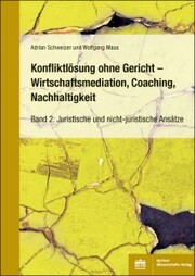 Konfliktlösung ohne Gericht - Mediation, Coaching, Nachhaltigkeit - Cover
