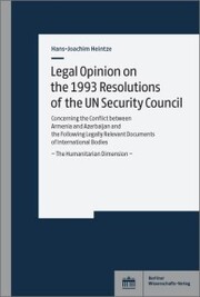 Legal Opinion on the 1993 Resolutions of the UN Security Council
