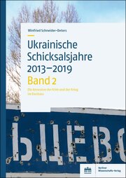 Ukrainische Schicksalsjahre 2013-2019 Bd 2
