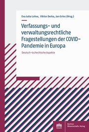 Verfassungs- und verwaltungsrechtliche Fragestellungen der COVID-Pandemie in Eur