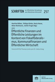 Öffentliche Finanzen und Öffentliche Leistungen im Kontext von Fiskalföderalismus, Kommunalfinanzen und Öffentlicher Wirtschaft - Cover