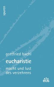 Eucharistie - Macht und Lust des Verzehrens - Cover