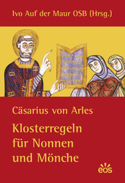 Klosterregeln für Nonnen und Mönche