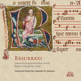 Resurrexi - Ostern im Gregorianischen Choral