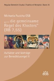 '... die gemeinsame Regel des Klosters' (RB 7,55) - Cover