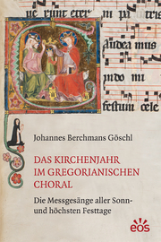 Das Kirchenjahr im gregorianischen Choral