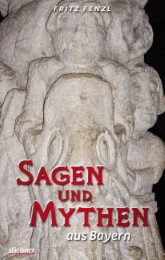 Sagen und Mythen aus Bayern