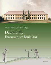 David Gilly - Erneuerer der Baukultur