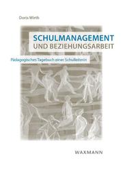 Schulmanagement und Beziehungsarbeit - Cover