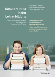 Schulpraktika in der Lehrerbildung/Pedagogical field experiences in teacher education