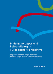 Bildungskonzepte und Lehrerbildung in europäischer Perspektive