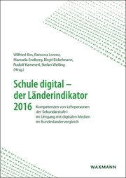 Schule digital - der Länderindikator 2016 - Cover