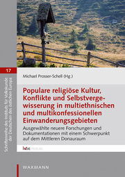 Populare religiöse Kultur, Konflikte und Selbstvergewisserung in multiethnischen und multikonfessionellen Einwanderungsgebieten - Cover