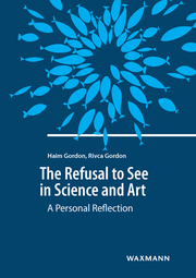 The Refusal to See in Science and Art