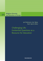 Challenging Life: Existential Questions as a Resource for Education