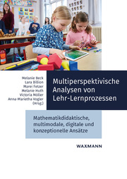 Multiperspektivische Analysen von Lehr-Lernprozessen