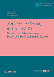 'Grau, theurer Freund, ist alle Theorie'?