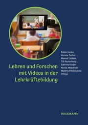Lehren und Forschen mit Videos in der Lehrkräftebildung - Cover