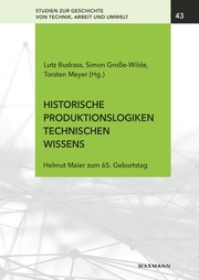 Historische Produktionslogiken technischen Wissens - Cover
