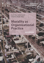 Morality as Organizational Practice - Cover
