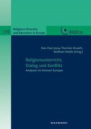 Religionsunterricht, Dialog und Konflikt. Analysen im Kontext Europas