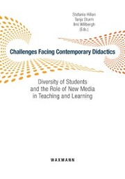 Challenges Facing Contemporary Didactics. Diversity of Students and the Role of New Media in Teaching and Learning