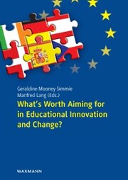 What's Worth Aiming for in Educational Innovation and Change?