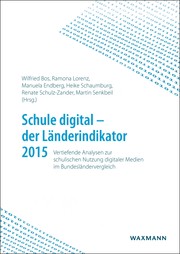 Schule digital - der Länderindikator 2015