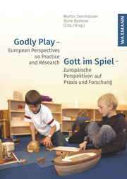 Godly Play - European Perspectives on Practice and Research Gott im Spiel - Europäische Perspektiven auf Praxis und Forschung - Cover
