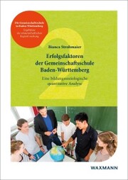 Erfolgsfaktoren der Gemeinschaftsschule Baden-Württemberg