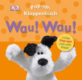 Pop-up-Klappenbuch. Wau! Wau!